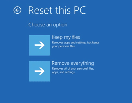 Click on Keep My Files or Remove Everything